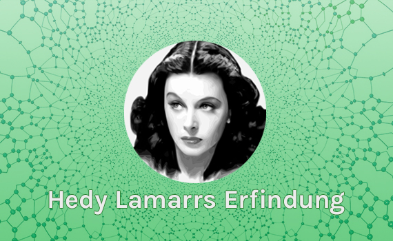 Wagt zu denken: Hedy Lamarrs geniale Erfindung